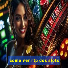 como ver rtp dos slots